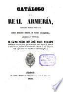 Catálogo de la Real Armería, mandado formar por S.M. siendo Director General de Reales caballerías José Ma. Marchesi