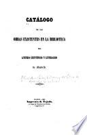 Catalogo de las obras existentes en la Biblioteca del Ateneo Científico y Literario de Madrid