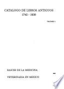 Catálogo de libros antiguos 1742-1930