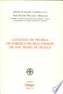 Catálogo de pruebas de nobleza del Real colegio de San Telmo de Sevilla