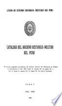 Catalogo del Archivo Historico-Militar del Peru