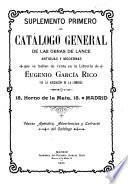Catálogo general de las obras de lance (antiguas y modernas) que se hallan de venta en la librería de Eugenio García Rico ...