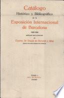 Catálogo histórico y bibliográfico de la Exposición Internacional de Barcelona (1929-1930) - VOLUMEN I