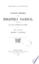 ... Catálogo metódico de la Biblioteca nacional
