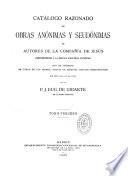 Catalogo razonado de obras anonimas y seudonimas de autores de la compania de Jesus