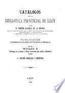 Catálogos de la Biblioteca Provincial de León: Catálogo de autores y obras anónimas por orden alfabético