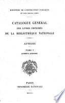 Catalogue général. Auteurs. (Min. de l'instruction publ. et des beaux-arts).