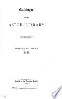 Catalogue of the Astor library, continuation