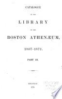 Catalogue of the Library of the Boston Athenaeum
