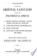 Catalogue of Works in the Oriental Languages Together with Polynesian & African