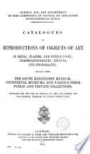 Catalogues of Reproductions of Objects of Art, in Metal, Plaster, and Fictile Ivory, Chromolithography, Etching, and Photography