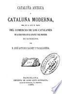 Cataluña antigua y Cataluña moderna