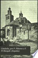 Cataluña, por P. Piferrer y F. Pi Margall. (España).