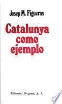 Catalunya como ejemplo