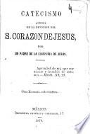 Catecismo acerca de la devoción del S. Corazón de Jesús