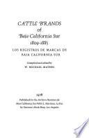 Cattle Brands of Baja California Sur, 1809-1885