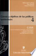 Causas y objetivos de las politicas ambientales/ Causes and targets of environmental policies