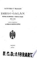 Cautiverio y trabajos de Diego Galán