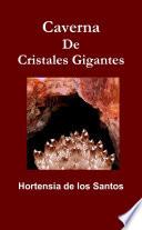 Caverna de Cristales Gigantes