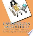Cavernícola Paleolítico