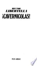 Cavernícolas!