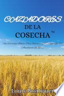 CAZADORES De La COSECHAª