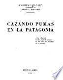 Cazando pumas en la Patagonia