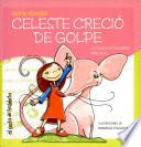 Celeste Crecio de Golpe