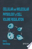 Cellular and Molecular Physiology of Cell Volume Regulation