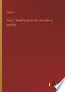 Censo de población de las provincias y partidos