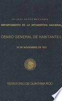 Censo General de Habitantes. 30 de noviembre de 1921. Territorio de Quintana Roo