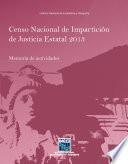 Censo Nacional de Impartición de Justicia Estatal 2013. Memoria de actividades