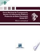 Censo Nacional de Transparencia, Acceso a la Información Pública y Protección de Datos Personales Estatal 2017. Marco conceptual