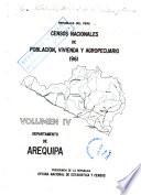 Censos nacionales de población, vivienda y agropecuario, 1961: Departamento de Arequipa