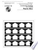 Census of Housing (1990): Características Detalladas de la Vivienda Puerto Rico