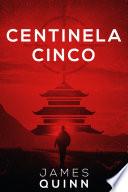 Centinela Cinco