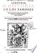 Centuria, o Historia de los famosos hechos del gran conde de Barcelona Barcino, y de don Zinofre su hijo, y otros caualleros de la prouincia de Cathaluña. Sacada a luz por el reuerendo padre fray Esteuan Barellas, ..