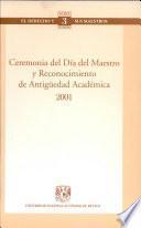 Ceremonia del día del maestro y reconocimiento de antigüedad académica, 2001