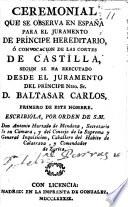 Ceremonial que se observa en España para el juramento de príncipe hereditario, etc