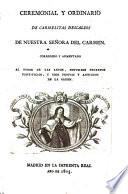 Ceremonial y ordinario de Carmelitas Descalzos de Nuestra Sra. del Carmen