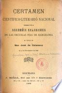 Certamen científico-literario nacional celebrado por la Academia Calasancia de las escuelas pías de Barcelona