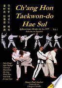Ch'ang Hon Taekwon-Do Hae Sul - Aplicaciones Reales de Los Patrones Itf