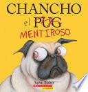 Chancho el mentiroso (Pig the Fibber)