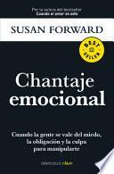 Chantaje Emocional / Emotional Blackmail