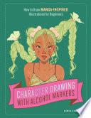 Character Drawing with Alcohol Markers