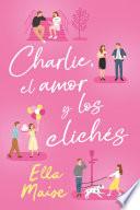 Charlie, el amor y los clichés