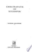 Chhatrapatis of Kolhapur