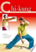 Chi-kung/ Chi Kung