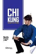 Chi Kung: Salud Y Vitalidad
