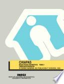 Chiapas. Resultados definitivos. Tabulados básicos. XI Censo General de Población y Vivienda, 1990. Tomo I